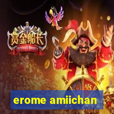 erome amiichan